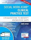 Social Work ASWB Clinical Practice Test: 170 Questions to Identify Knowledge Gaps (Book + Free App)