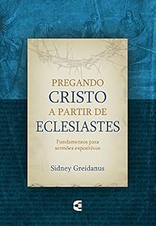 Livro Pregando Cristo a partir de Eclesiastes