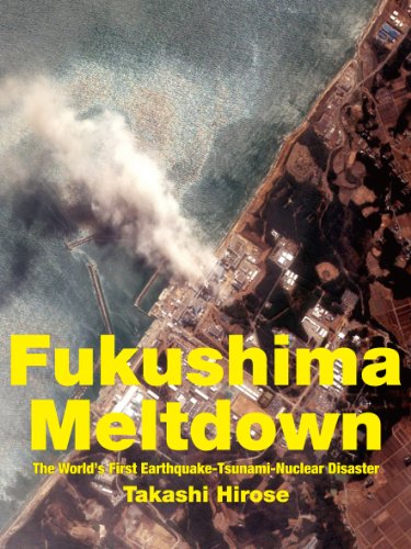 Amazon Com Fukushima Meltdown The World S First Earthquake