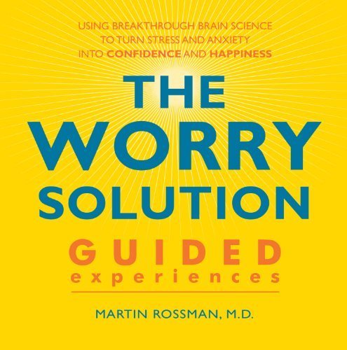 Download The Worry Solution: The Guided Experiences CD Set Download The Worry Solution: The Guided Experiences CD Set