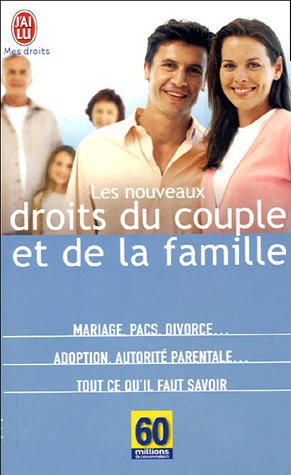 Les  nouveaux droits du couple et de la famille