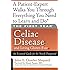 The First Year: Celiac Disease and Living Gluten-Free: An Essential Guide for the Newly Diagnosed