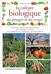 La  culture biologique du potager et du verger