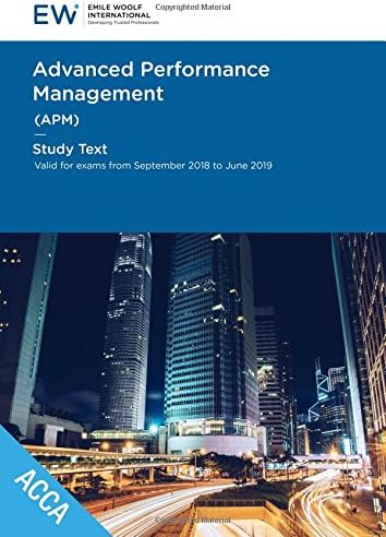 ACCA Advanced Performance Management APM - Study Text - 2018-19 Paperback – 1 April 2018