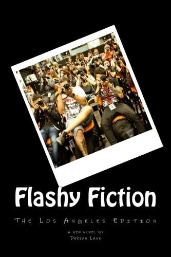 Flashy Fiction (Los Angeles Edition Book 1)