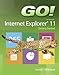 GO! with Internet Explorer 11 Getting Started (GO! for Office 2013)