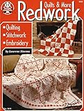 Redwork Quilts & More: Quilting, Stitchwork, Embroidery (Design Originals) 174 Patterns & Designs fo by Laurene Sinema