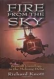 Fire from the Sky: Seawolf Gunships in the Mekong Delta