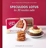 Les 30 Recettes Cultes...: Speculoos Lotus (French Edition) by