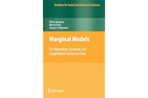 Marginal Models: For Dependent, Clustered, and Longitudinal Categorical Data (Statistics for Social and Behavioral Sciences)