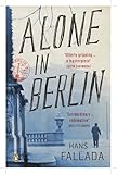 By Hans Fallada Alone in Berlin