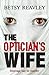 The Optician's Wife: a compelling new psychological thriller