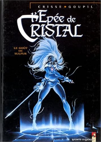 Download L'Epée de cristal, tome 5 : Le Goût de Sulfur PDF