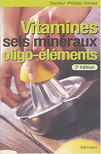 Download Vitamines, Sels minéraux, Oligo-éléments PDF