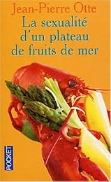 La  sexualité d'un plateau de fruits de mer