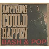 Buy BASH & POP — ANYTHING COULD HAPPEN  New or Used via Amazon