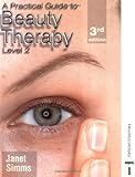 Image de A Practical Guide to Beauty Therapy 3rd Ed: Level 2