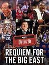 Requiem for the Big East [2014 ESPN 30 for 30 Documentary Film]