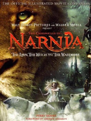 The "Lion, the Witch and the Wardrobe": The Official Illustrated Movie Companion