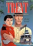 Trent, tome 8 : Petit Trent (TRENT (8)) (French Edition) by 