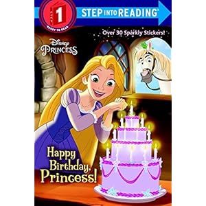 Happy Birthday, Princess! (Disney Princess) (Step into Reading)