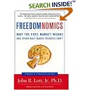 Why the Free Market Works and Other Half-Baked Theories Don't