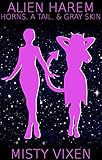 Alien Harem #8: Horns, A Tail & Gray Skin