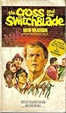 THE CROSS AND THE SWITCHBLADE by David Wilkerson with John and Elizabeth Sherrill (1978 Mass-market paperback 173 pages includi
