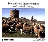 Souvenirs de transhumance en Haute-Provence (1975-1990) by