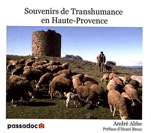 Souvenirs de transhumance en Haute-Provence (1975-1990) by (Paperback)