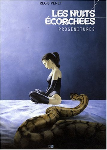 Les Nuits Ecorchées - Tome 1 : progénitures