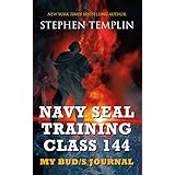 Navy SEAL Training Class 144: My BUD/S Journal