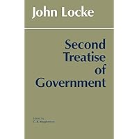 Second Treatise of Government (Hackett Classics)
