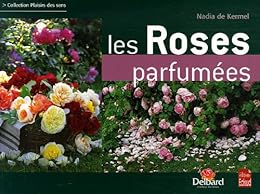 Les  roses parfumées