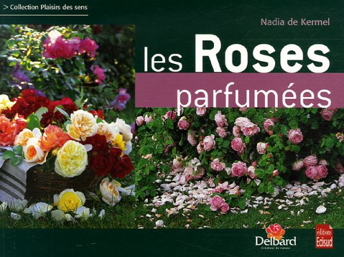 Les  roses parfumées