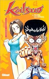 Katsuo, l'arme humaine !