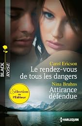 Le rendez-vous de tous les dangers - Attirance défendue