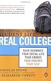 Real College: The Essential Guide to Student Life