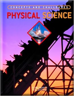 Physical Science: Concepts and Challenges Physical Science: Concepts and Challenges