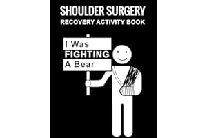 I Was Fighting A Bear: Funny After Shoulder Surgery Recovery Gift Activity Book With Coloring Pages, Word Search, Crosswords,