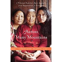 Across Many Mountains: A Tibetan Family's Epic Journey from Oppression to Freedom book cover