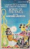 Bored of the Rings: A Parody of J. R. R. Tolkien's Lord of the Rings