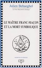 Le  maître franc-maçon et la mort symbolique