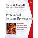 Professional Software Development: Shorter Schedules, Higher Quality Products, More Successful Projects, Enhanced Careers