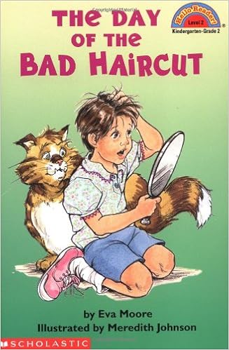 The Day Of The Bad Haircut Hello Reader Level 2 Eva Moore