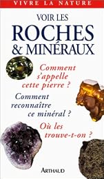 Voir les roches & minéraux
