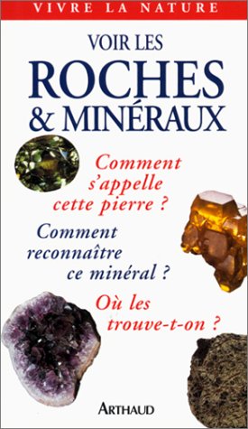 Voir les roches & minéraux