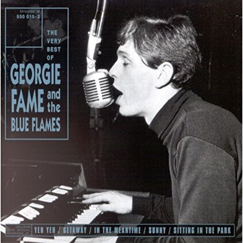 Georgie Fame & The Blue Flames - The Very Best Of Georgie Fame - Zortam Music