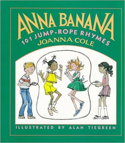 Anna Banana: 101 Jump-rope Rhymes, by Joanna Cole