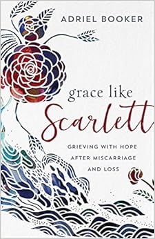 Grace Like Scarlett, by Adriel Booker Grace Like Scarlett, by Adriel Booker